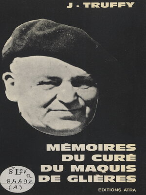 cover image of Les mémoires du curé du Maquis de Glières